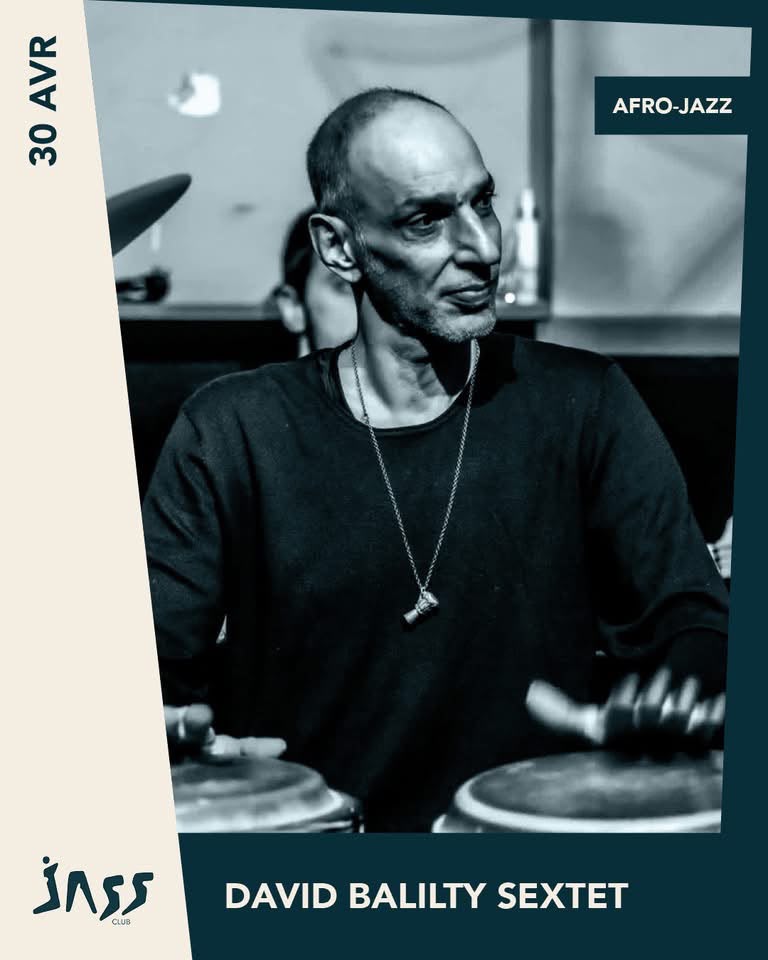 David Balilty Sextet Afro-Jazz at JASS Club Paris, 30 April 2026
